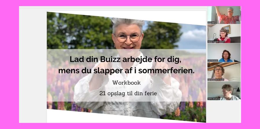 Lad din Buizz arbejde for dig, mens du slapper af i sommerferien - bonus workshop